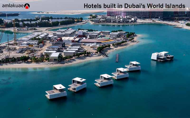 Hotels built in Dubai's World Islands