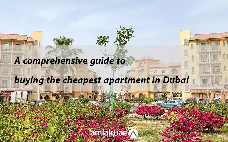 Introducing cheap areas in Dubai for buying cheap apartments in Dubai