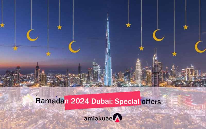 Ramadan 2024 Dubai: Special offers