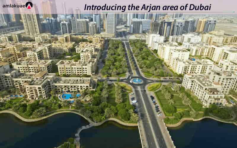 Introducing the Arjan area of Dubai - amlakuae