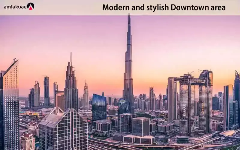 Downtown Dubai area - Amlakuae Group