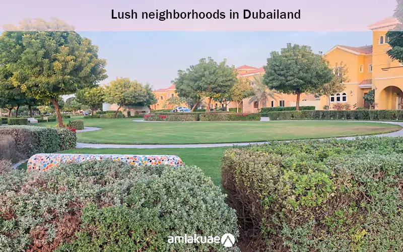 Lush neighborhoods in Dubailand
