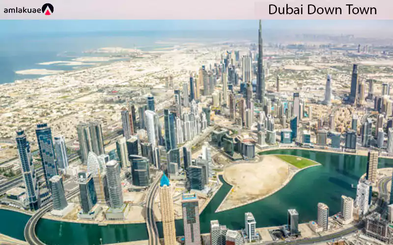 Buying an Apartment in Downtown Dubai - Amlakuae Group