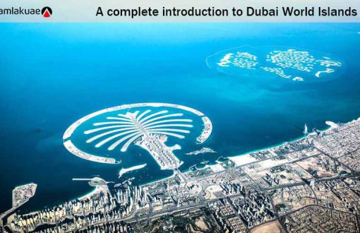 A complete introduction to Dubai World Islands